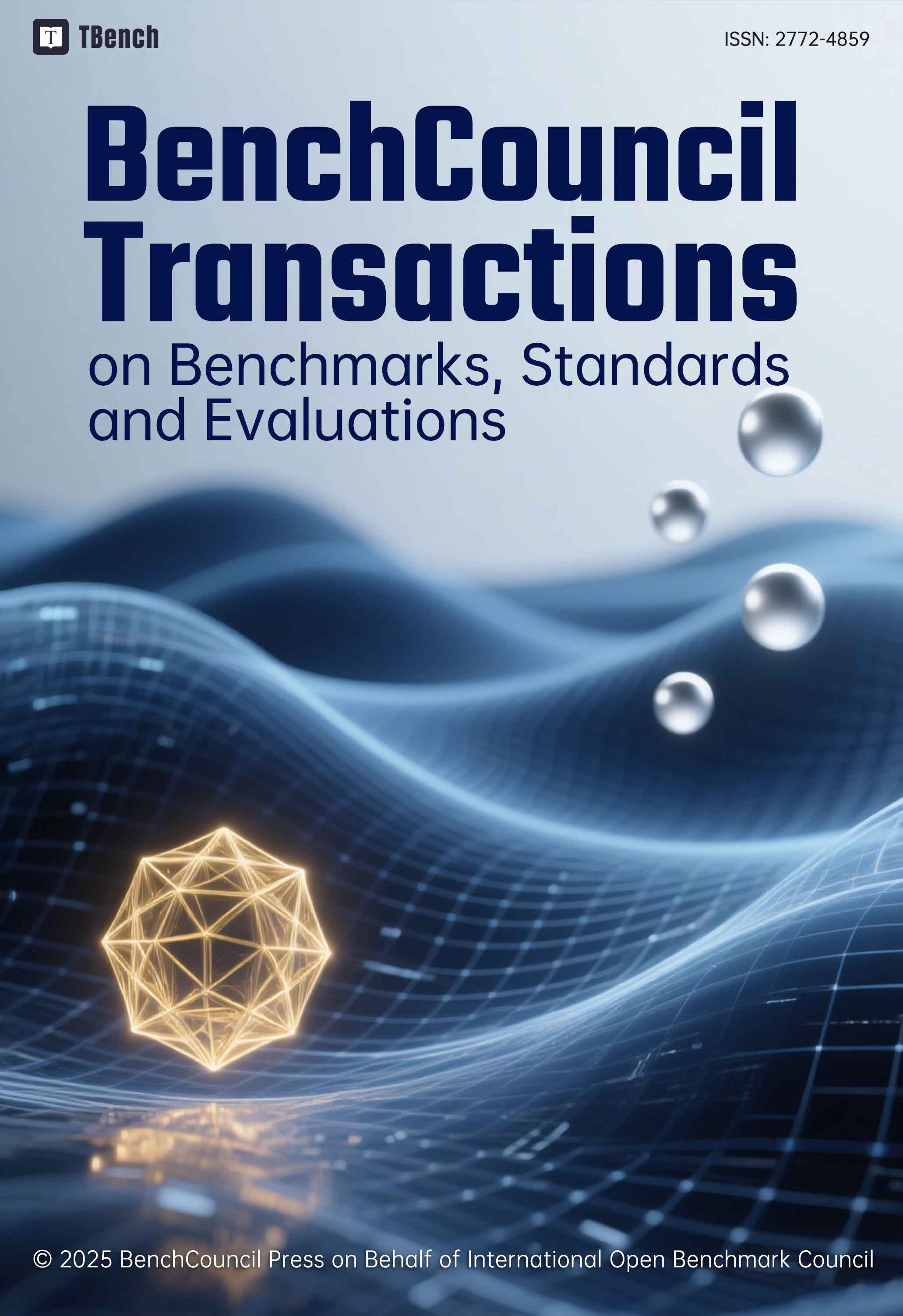 BenchCouncil Transactions on Benchmarks, Standards and Evaluations